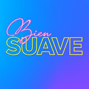 Bien Suave (Extended Remix)