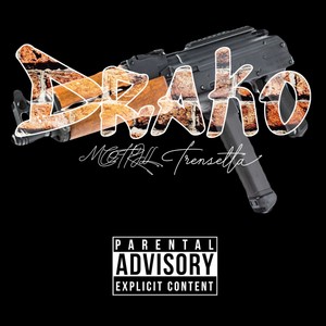Motrill - DRAKO(feat. Trenstta) (Explicit)