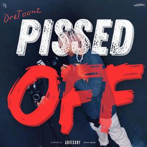 Pissed Off (Explicit)