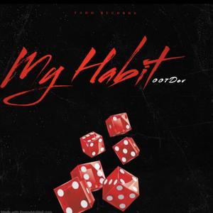 My Habit (Explicit)