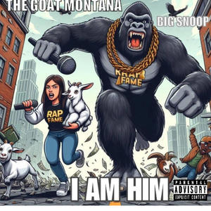 I AM HIM (feat. GOAT MONTANA) (Explicit)