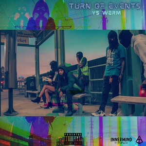 Turn of Events (Explicit)