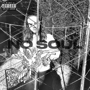 No Soul (Explicit)