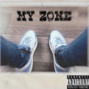 My Zone (feat. ZachVercetti) (Explicit)