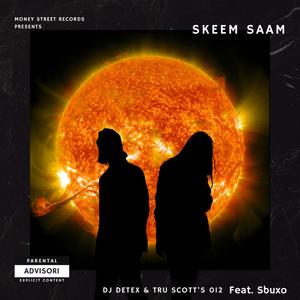 Skeem Saam (feat. Sbuxo) [Explicit]