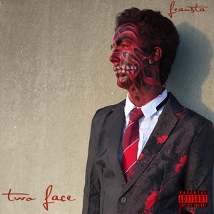 Two Face (Explicit)