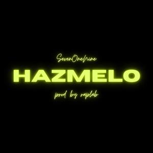 Hazmelo (Explicit)