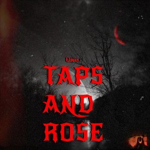 Taps and Rose (Explicit)