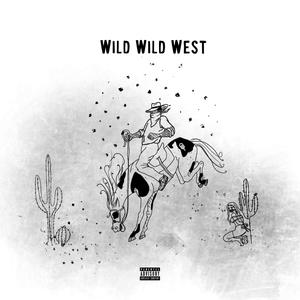 Wild West (feat. Say Kuro) [Explicit]