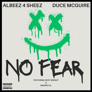 No Fear (feat. Dizzy Wright & Smurph I.E.) [Explicit]