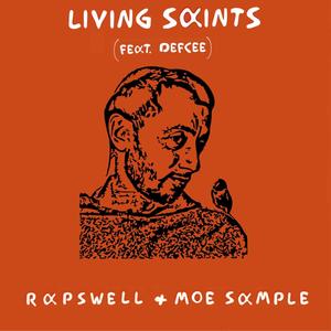 Living Saints (feat. Defcee) [Explicit]