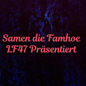 Samen die Famhoe (feat. Drip Killer)