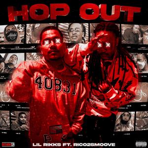 Hop Out (feat. Rico 2 Smoove) [Explicit]