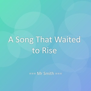 A Song That Waited to Rise