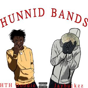 Hunnid Bands (feat. Jaybuckzz) [Explicit]