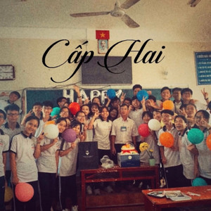 CẤP HAI (feat. Xuân Phương & Truyền Trí)