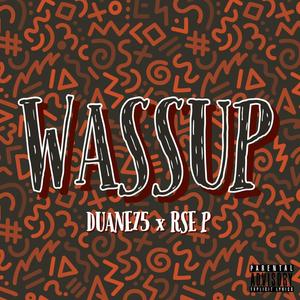 WASSUP (feat. RSE P) [Explicit]