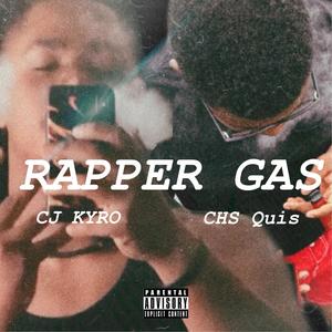 Rapper Gas (feat. CHS Quis) (Explicit)