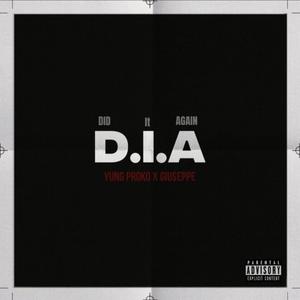D.I.A (feat. Giu$eppe) (Explicit)