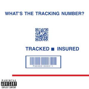 Whats The Tracking Number ? (Explicit)