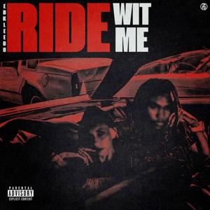 Ride With Me (feat. EBK Mad Maxx, EBK Lik & Lul 3) [Explicit]