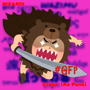 Crazy(Az Punk) (Explicit)