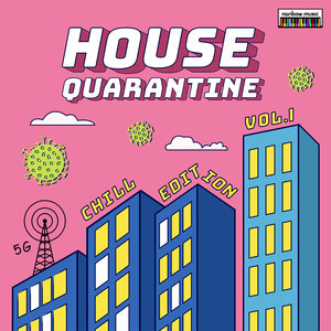 House Quarantine vol.1: Chill Edition