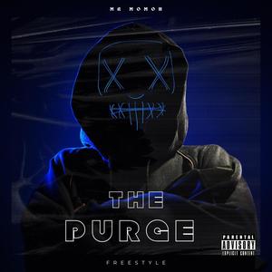 The Purge (Explicit)