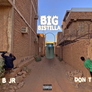 Big Bistilla (Explicit)