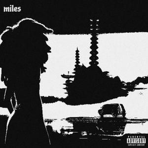 miles (Explicit)