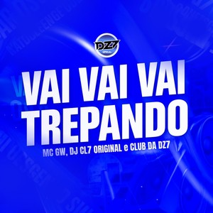 VAI VAI VAI TREPANDO (Explicit)