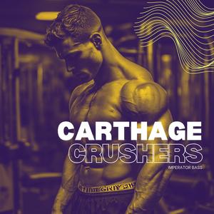 Carthage Crushers (Hardstyle)