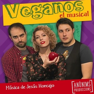 Veganos, el musical