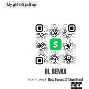 DL (feat. TuhvonDneal) (Remix|Explicit)