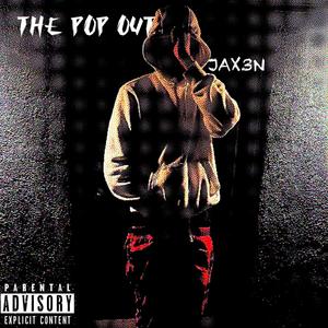 The Pop Out (Explicit)