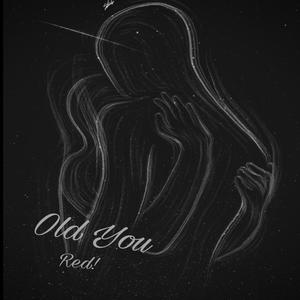 Old You
