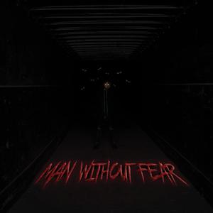 MAN WITHOUT FEAR