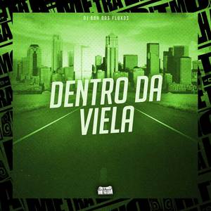 Dentro da Viela (Explicit)