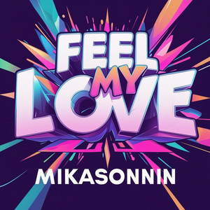 Feel My Love