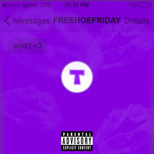 FreeHoeFriday (Explicit)