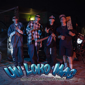Un Loco Mas (Explicit)