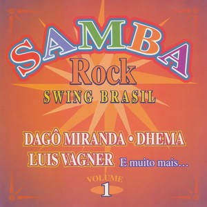 Samba, Rock, Swing Brasil, Vol. 1