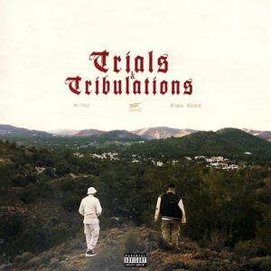 Trials & Tribulations (feat. Ermis Sandis) (Explicit)