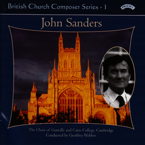 British Church Composer Series 1: Music of John Sanders