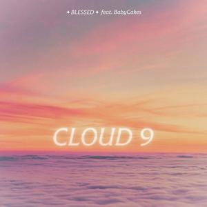 Cloud 9 (feat. BabyCakes)