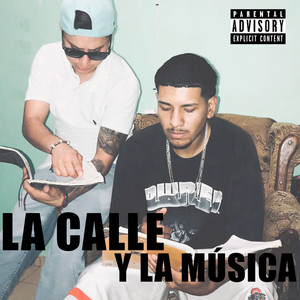 La Calle Y La Música (Explicit)