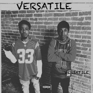 Versatile (feat. Tam Runnit & BTGRIN) [Explicit]