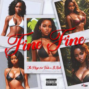 Fine Fine (feat. Vado & B.Rockk da wrld) (Explicit)