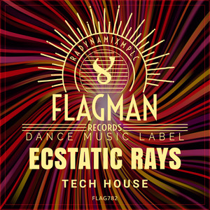 Ecstatic Rays Tech House