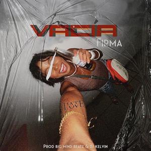 Vacía (feat. DJ Kelvin El Sacamostro) (Explicit)